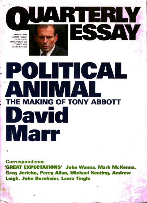 Political Animal - Tony Abbott - David Marr - Quarterly Essay